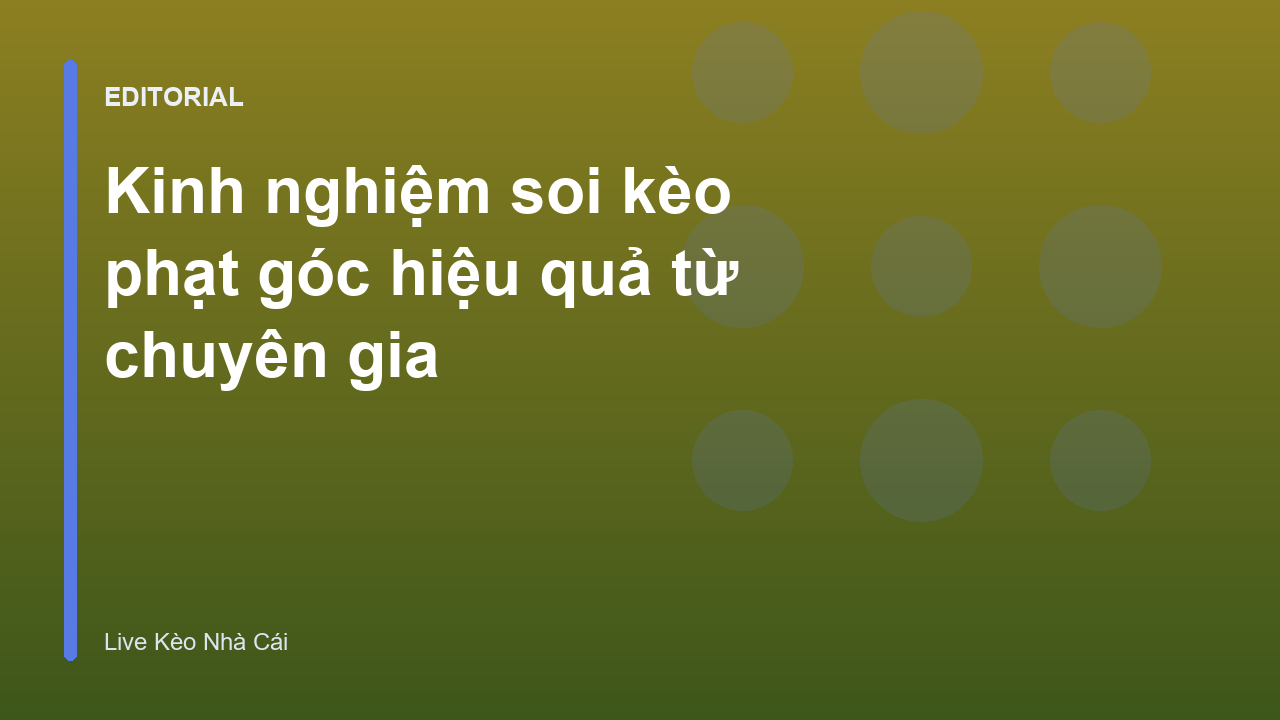 Phân tích kèo phạt góc trong bóng đá